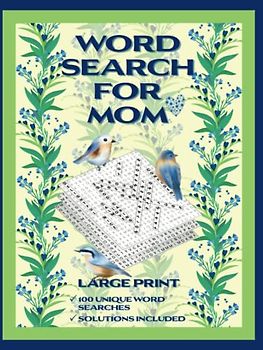 Word Search for Mom: Hardcover 100 Large Print Individually Themed Puzzles to Solve