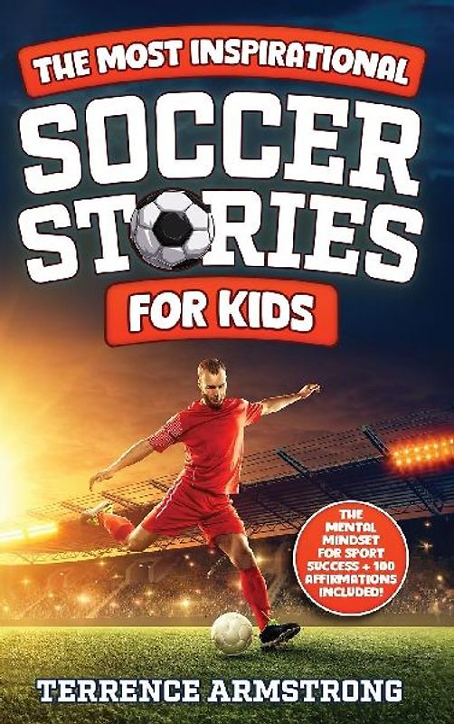 The Most Inspirational Soccer Stories For Kids