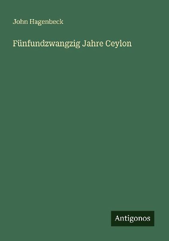 Fünfundzwangzig Jahre Ceylon