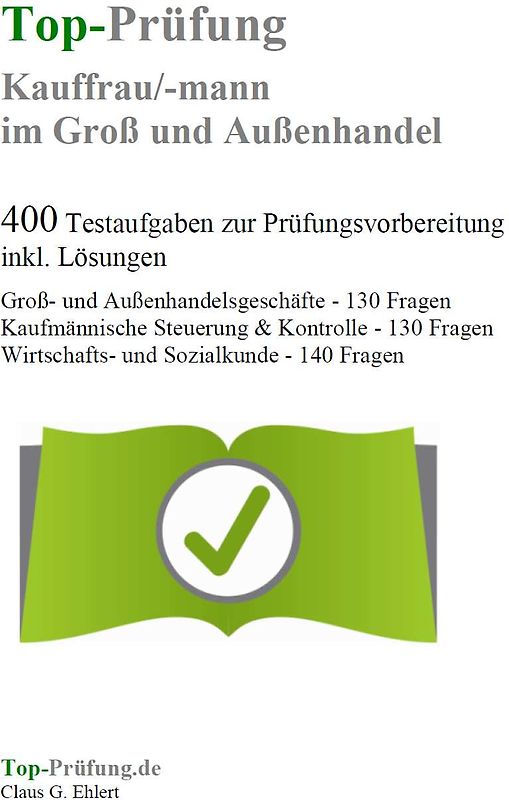 Top-Prüfung Kauffrau / Kaufmann im Groß- und Außenhandel - Groß- und Außenhandelsmanagement