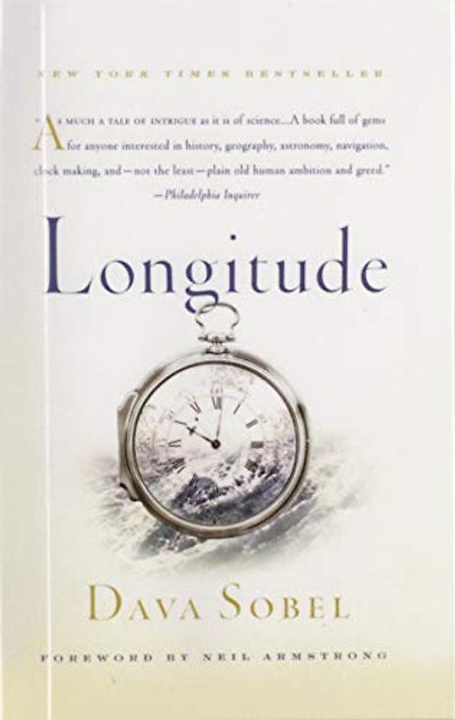 Longitude: The True Story of a Lone Genirus Who Solved the Greatest Scientific Problem of His Time