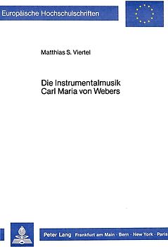 Die Instrumentalmusik Carl Maria von Webers