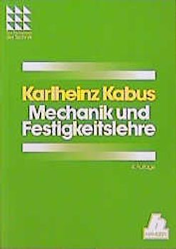 Mechanik und Festigkeitslehre