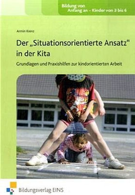 Fachbücher für die frühkindliche Bildung / Der "Situationsorientierte Ansatz" in der Kita