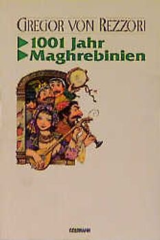 Werkausgabe / 1001 Jahre Maghrebinien
