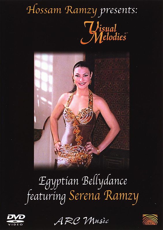 Hossam Ramzy presents: Visual Melodies - Egyptian Bellydance featuring Serena Ramzy DVD
