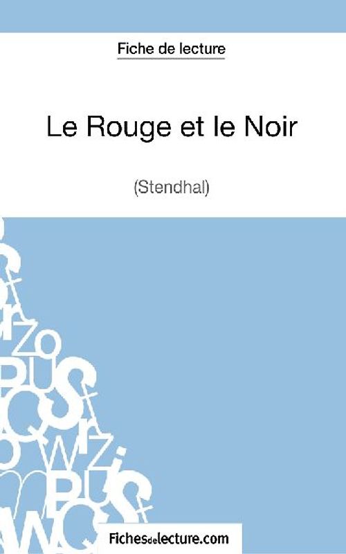 Le Rouge et le Noir de Stendhal (Fiche de lecture)