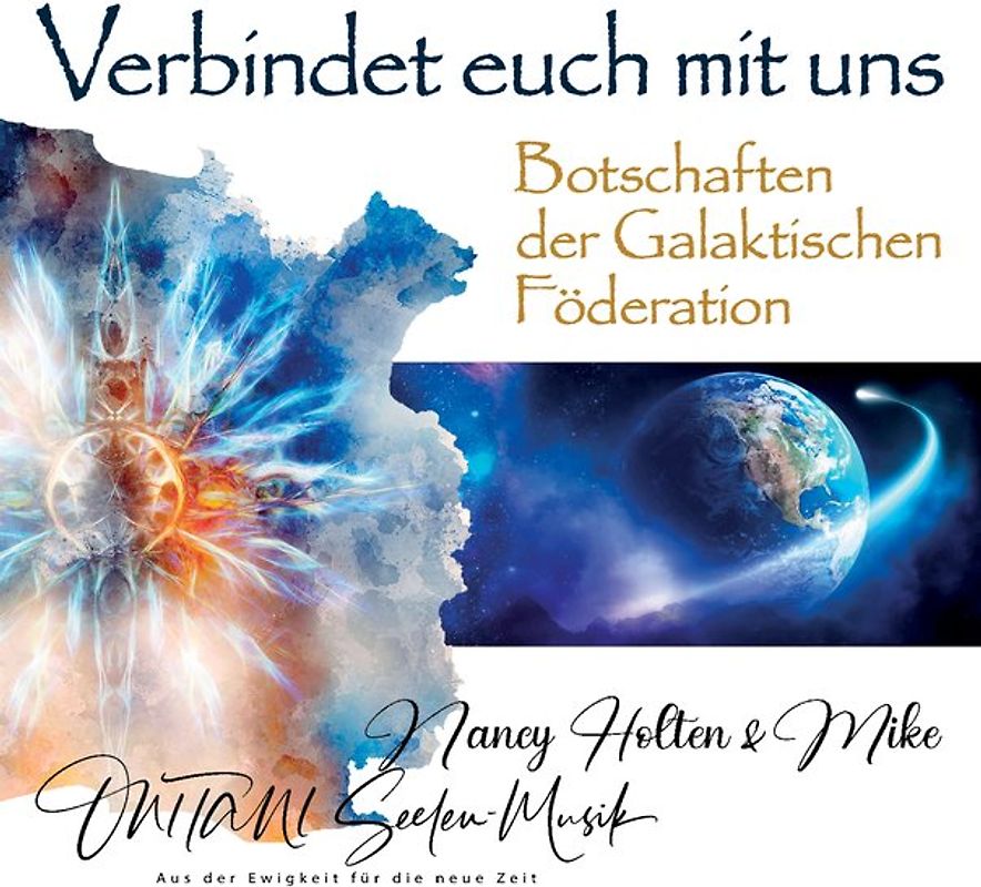 VERBINDET EUCH MIT UNS. Botschaften der Galaktischen Föderation
