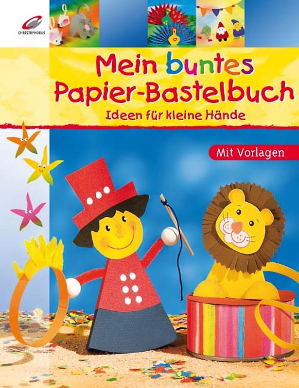Mein buntes Papier-Bastelbuch