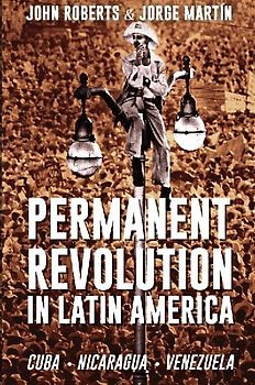Permanent Revolution in Latin America