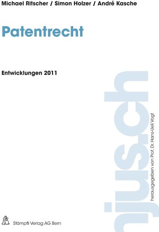 Patentrecht, Entwicklungen 2011