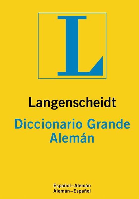 Langenscheidt Diccionario Grande Alemán. Deutsch-Spanisch/Spanisch-Deutsch