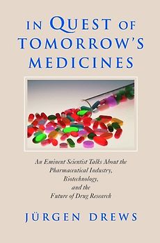 In Quest of Tomorrow's Medicines