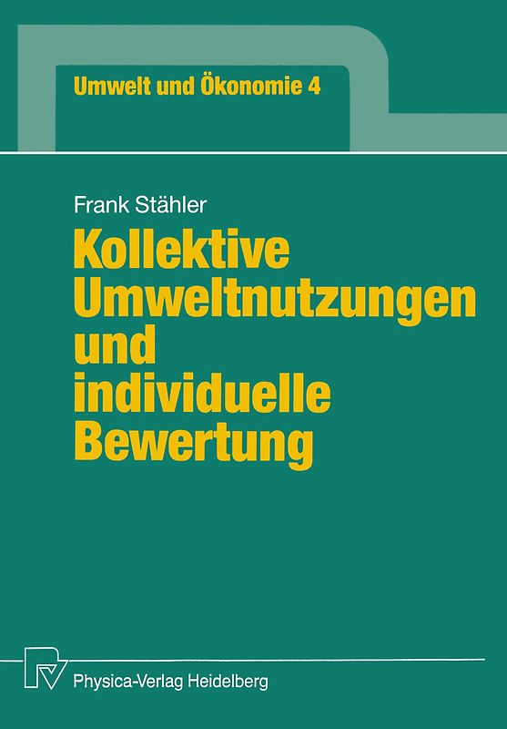 Kollektive Umweltnutzungen und individuelle Bewertung