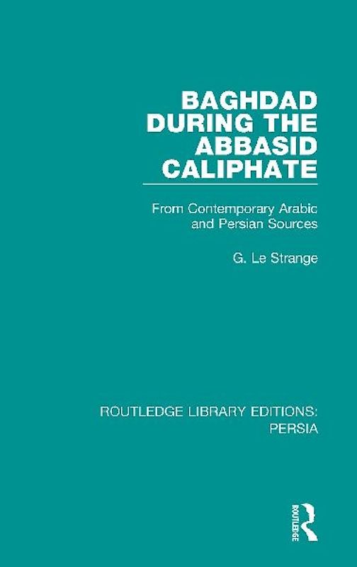 Baghdad During the Abbasid Caliphate