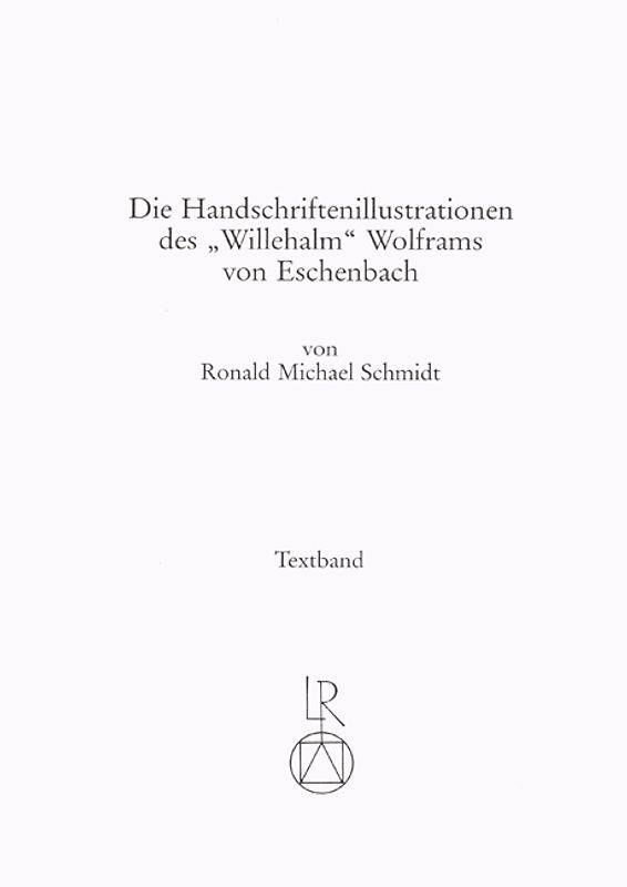 Die Handschriftenillustrationen des »Willehalm« Wolframs von Eschenbach
