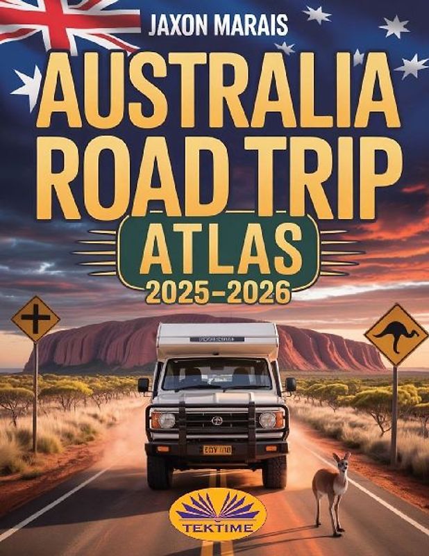 Australia Road Trip Atlas 2025-2026