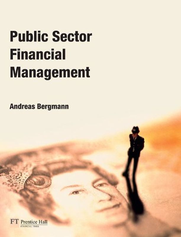 Public Sector Financial Management - Bergmann, Andreas
