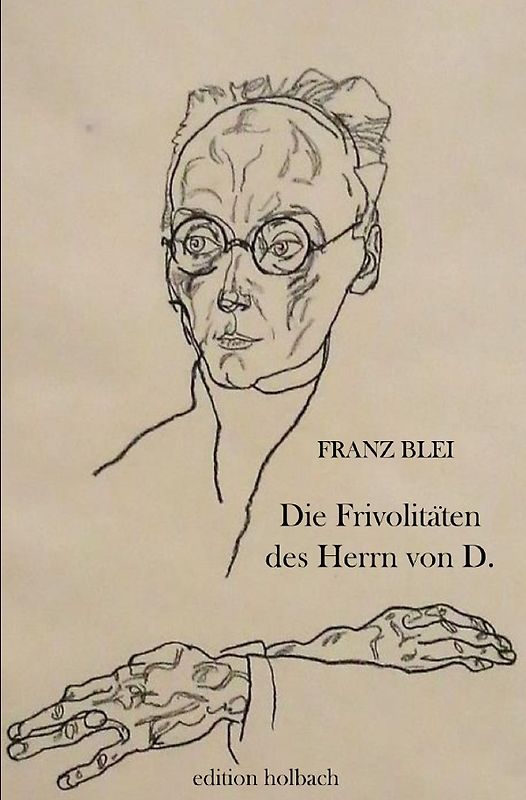 Die Frivolitäten des Herrn von D.
