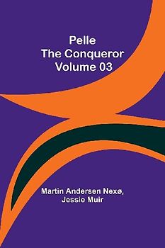 Pelle the Conqueror - Volume 03