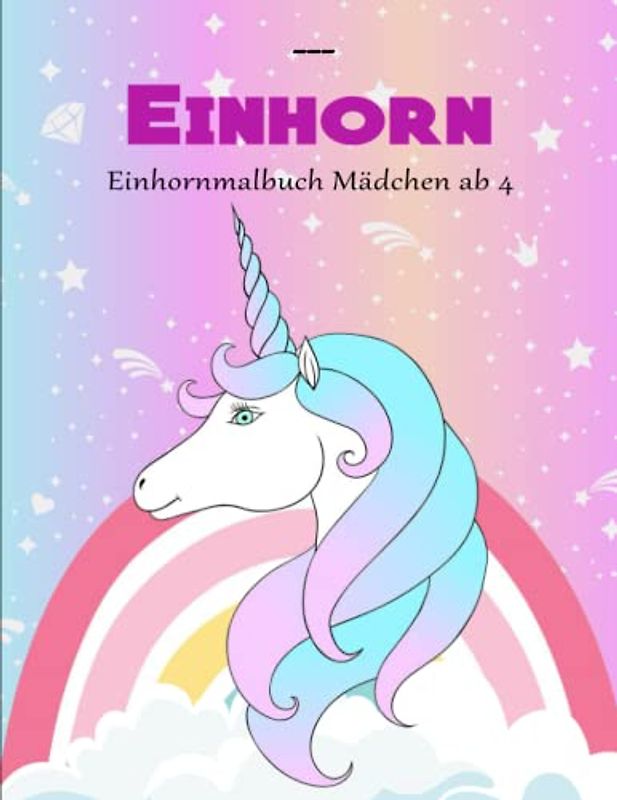 Einhornmalbuch Mädchen ab 4 - Deluxe Ausgabe: Extragroßes Wimmelbuch mit fantasievollen „Fakten“ für Einhorn-Fans ab 4 Jahren | Mein Allererstes Ausmalbuch
