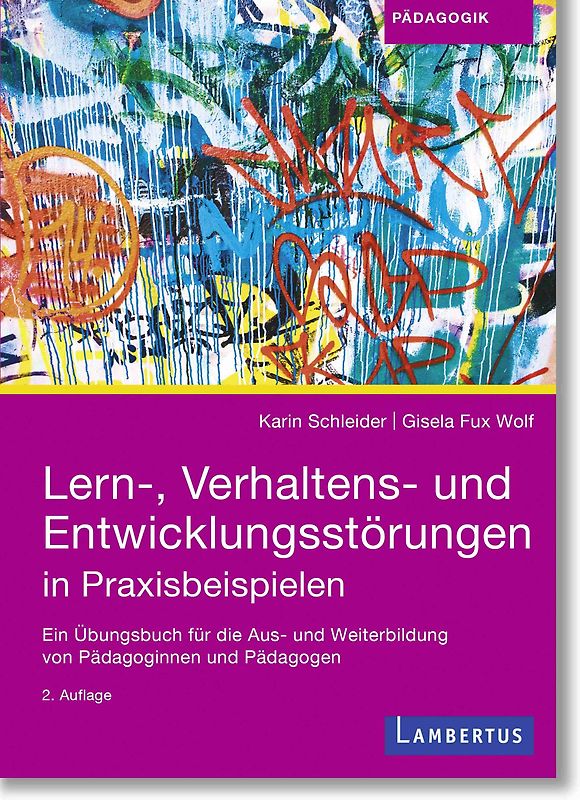 Lern-, Verhaltens- und Entwicklungsstörungen in Praxisbeispielen