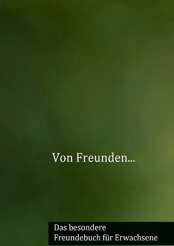 Von Freunden...