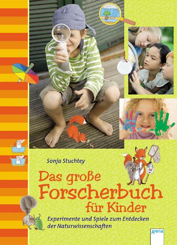 Das große Forscherbuch für Kinder - Experimente und Spiele zum Entdecken der Naturwissenschaften