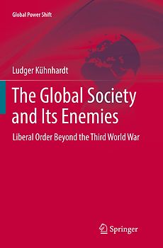 The Global Society and Its Enemies