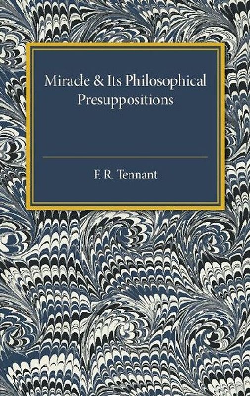 Miracle & Its Philosophical Presuppositions