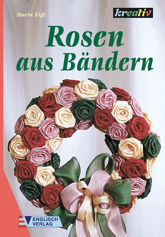 Rosen aus Bändern