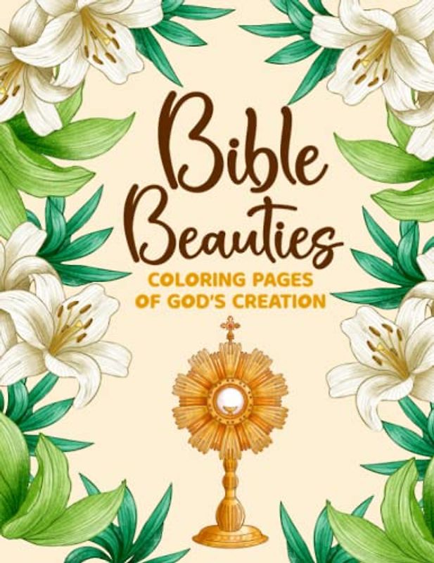 Bible Beauties: Coloring Pages of God's Creation
