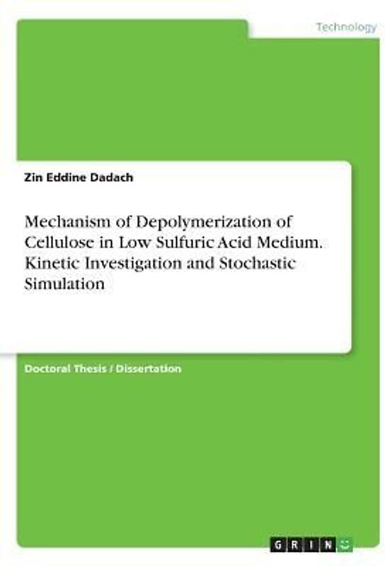Mechanism of Depolymerization of Cellulose in Low Sulfuric Acid Medium. Kinetic Investigation and Stochastic Simulation