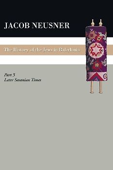 A History of the Jews in Babylonia, Part V