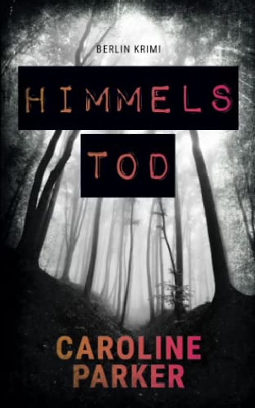 Himmelstod (Berlin Krimi, Band 2)