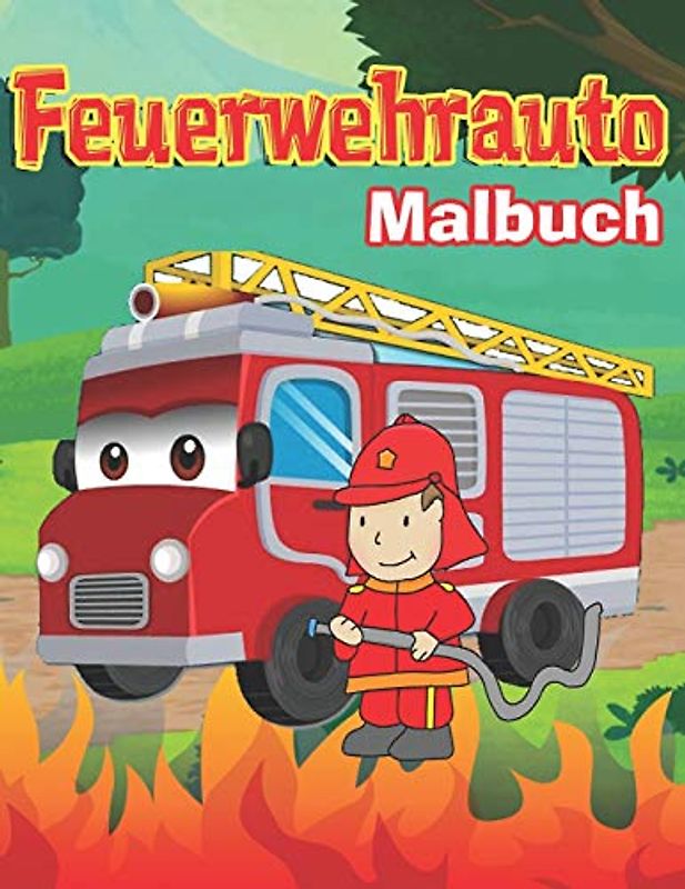 Feuerwehrauto Malbuch: Malbuch Fahrzeuge: LKW-Malbuch für Jungen und Kinder
