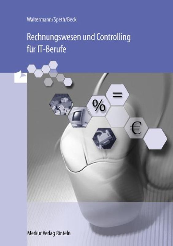 Rechnungswesen und Controlling für IT-Berufe