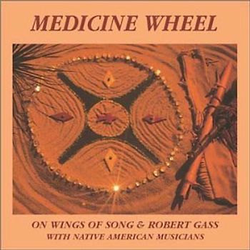 Robert Gass - Medicine Wheel