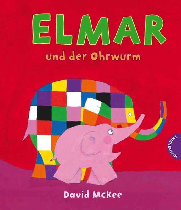 Elmar: Elmar und der Ohrwurm