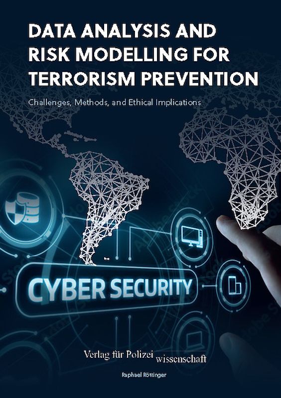 Data Analysis and Risk Modelling for Terrorism Prevention: