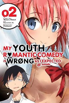 My Youth Romantic Comedy Is Wrong, as I Expected @ Comic, Vol. 2 (Manga)