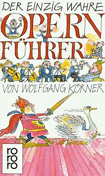 Der einzig wahre Opernführer