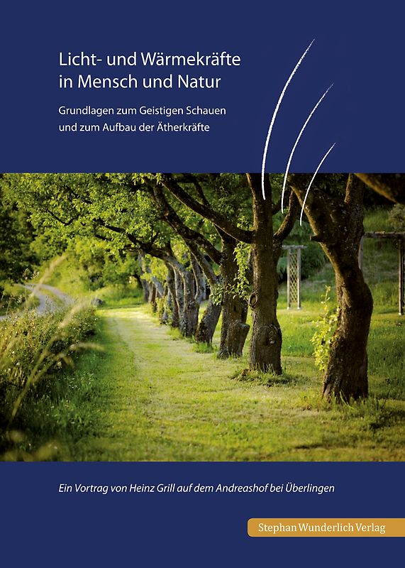 Licht- und Wärmekräfte in Mensch und Natur