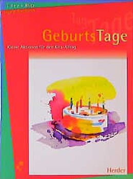 GeburtsTage. Kleine Aktionen für den Kita-Alltag