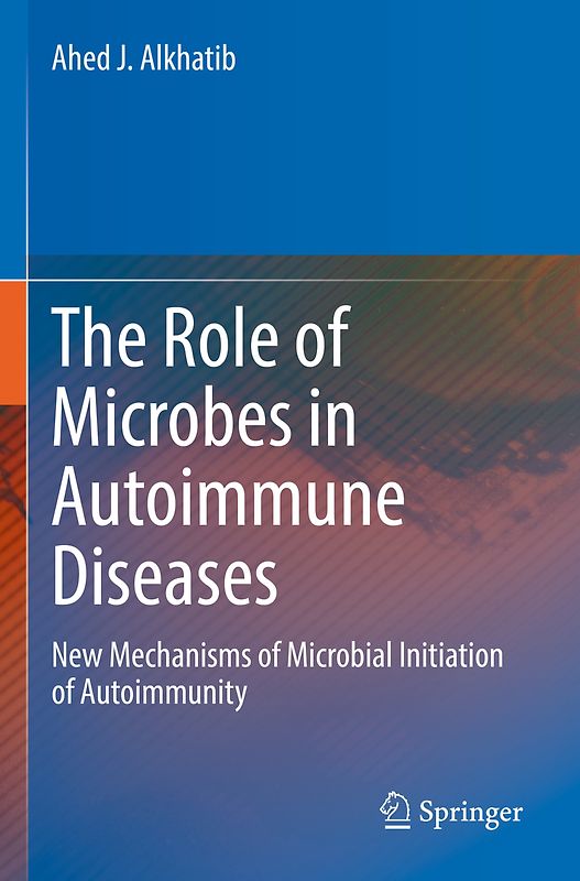The Role of Microbes in Autoimmune Diseases