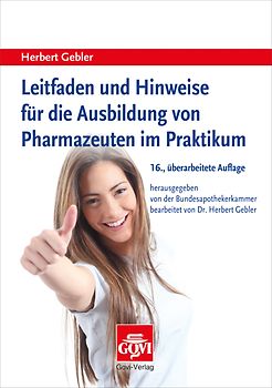 Leitfaden und Hinweise für die Ausbildung von Pharmazeuten im Praktikum