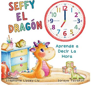 Seffy el Dragón, aprende a decir la hora