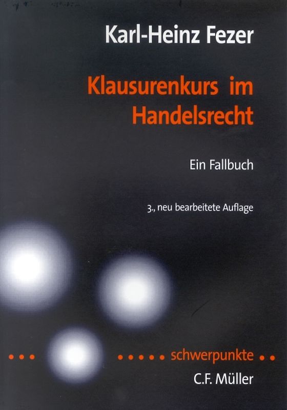 Klausurenkurs im Handelsrecht. Ein Fallbuch