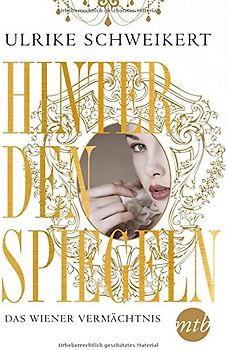 Hinter den Spiegeln - Das Wiener Vermächtnis