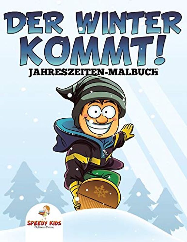 Der Winter kommt! Jahreszeiten-Malbuch